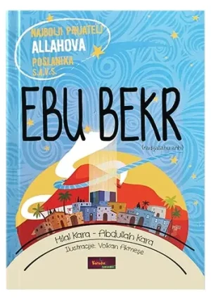 Ebu Bekr radijallahu anh – najbolji prijatelj Allahova Poslanika s.a.v.s.