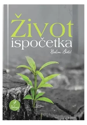 Život ispočetka - hfz. Nedim Botić