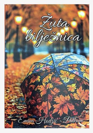 ŽUTA BILJEŽNICA - Emina Hadžić-Patković