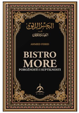 Bistro more pobožnosti i suptilnosti