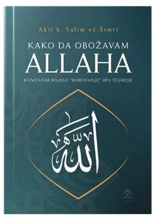 Kako da obožavam Allaha?