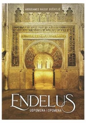 Endelus – uspomena i opomena