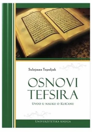 Osnovi tefsira – uvod u nauku o Kur’anu
