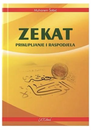Zekat – prikupljanje i raspodjela