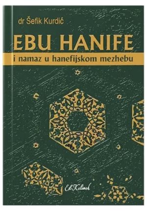 Ebu Hanife i namaz u hanefijskom mezhebu