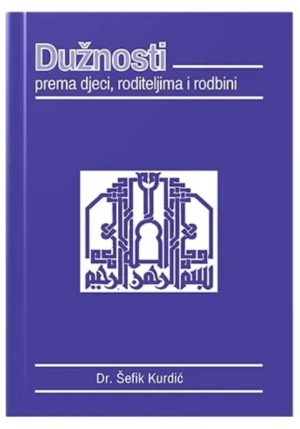Dužnosti prema djeci, roditeljima i rodbini