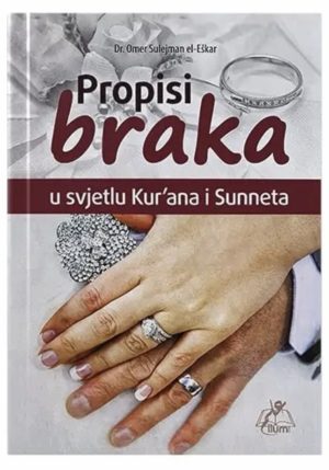 Propisi braka u svjetlu Kur’ana i sunneta