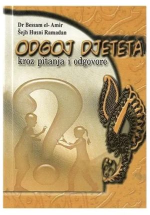 Odgoj djeteta kroz pitanja i odgovore